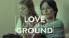 Love on the Ground
