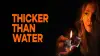 Thicker Than Water