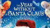 The Year Without a Santa Claus