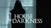 House of Darkness