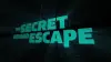 The Secret Behind Escape