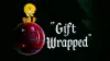 Gift Wrapped