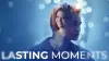 Lasting Moments