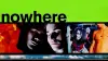 Nowhere