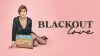 Blackout Love
