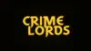 The Crime Lords