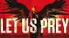 Let Us Prey
