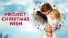 Project Christmas Wish