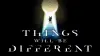 Things Will Be Different
