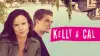 Kelly & Cal