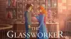 The Glassworker