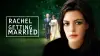 Рейчел виходить заміж