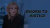 Sworn to Justice