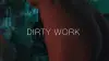 Dirty Work