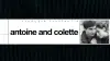 Antoine and Colette