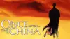 Once Upon a Time in China