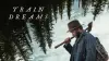 Train Dreams
