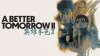 A Better Tomorrow II