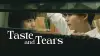 Taste and Tears