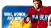 The Six Million Dollar Man: Wine, Women and War