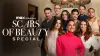 Scars of Beauty Special