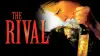 The Rival
