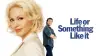 Життя чи щось таке