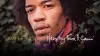 Jimi Hendrix: Hear My Train a Comin'