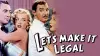 Let's Make It Legal