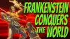 Frankenstein Conquers the World