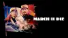 March or Die