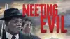 Meeting Evil