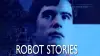 Robot Stories