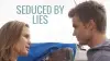 Seduced by Lies
