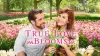 True Love Blooms
