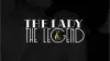 The Lady and The Legend