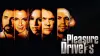 The Pleasure Drivers