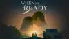When I'm Ready