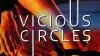 Vicious Circles