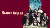 Heaven Help Us