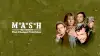 M*A*S*H: The Comedy That Changed Television
