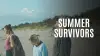 Summer Survivors