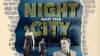 Night and the City