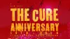 The Cure: Anniversary 1978 - 2018 - (Live In Hyde Park)
