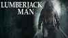 Lumberjack Man