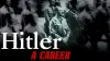Hitler: A Career