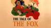 The Tale of the Fox