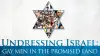 Undressing Israel: Gay Men in the Promised Land