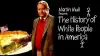 The History of White People in America