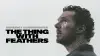 The Thing With Feathers